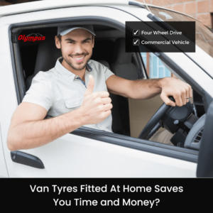 Van Tyres Fitted At Home Saves You Time and Money