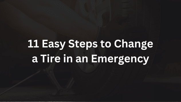 11 Easy Steps to Change a Tire in an Emergency